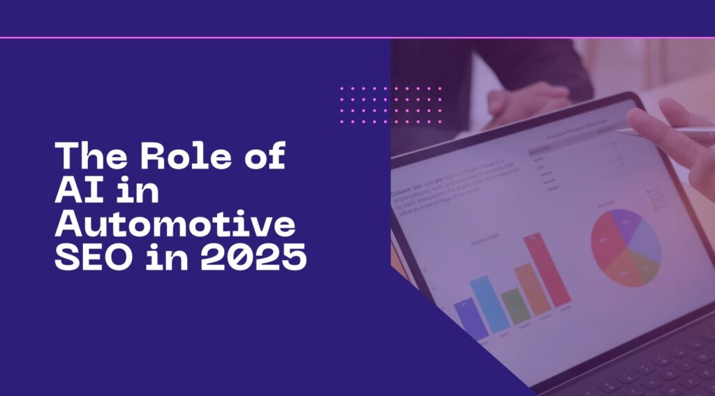 Automotive SEO Strategies in 2025